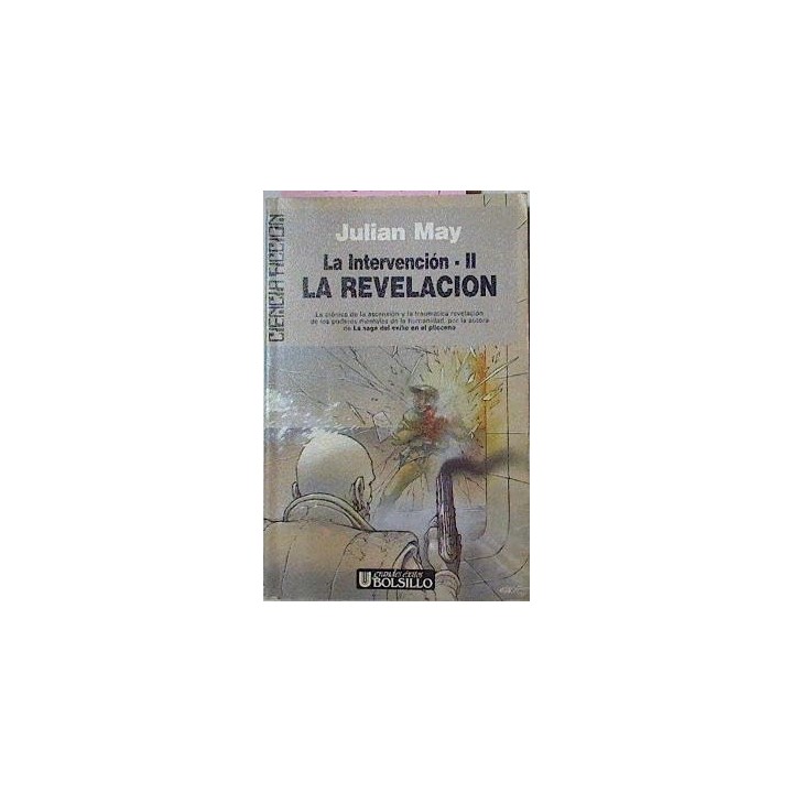 La Revelación. La Intervención II.